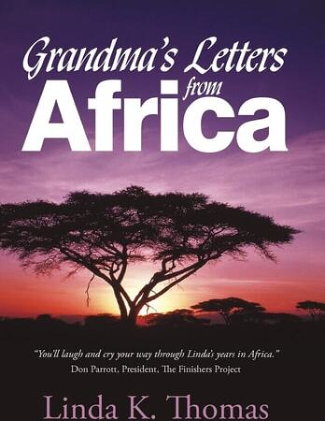 Grandma's Letters from Africa av K Thomas Linda K Thomas (Hardcover)