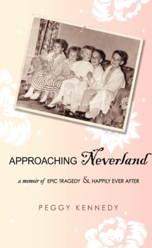 Approaching Neverland av Peggy Kennedy (Paperback)