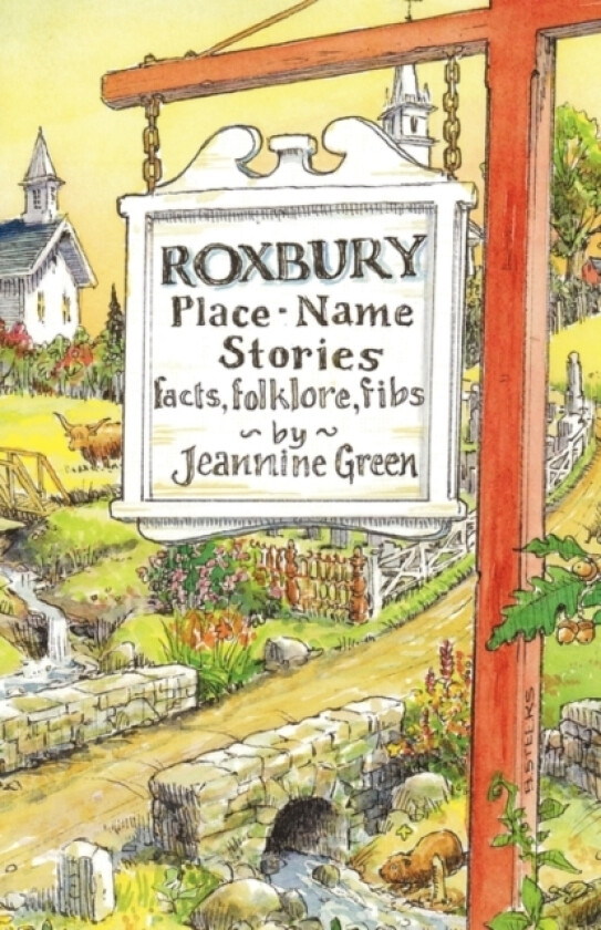 Roxbury Place-Name Stories av Jeannine Green (Paperback)
