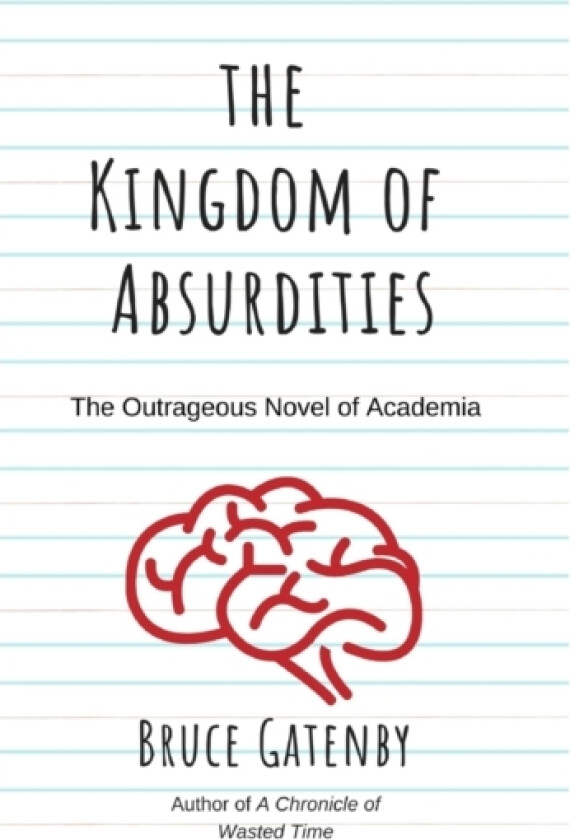 The Kingdom Of Absurdities av Bruce Gatenby (Paperback)