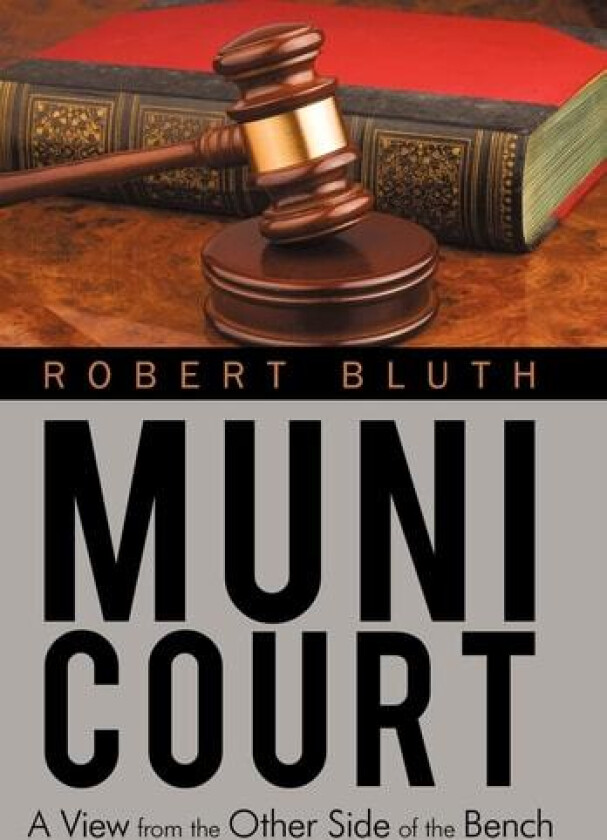 Muni Court av Bluth Robert Bluth, Robert Bluth (Hardcover)