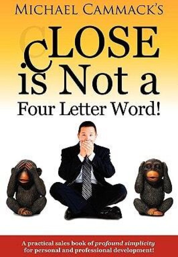 Close is Not a Four Letter Word! av Michael Cammack (Paperback)