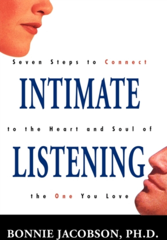 Intimate Listening av Bonnie Ph.D. Jacobson (Paperback)