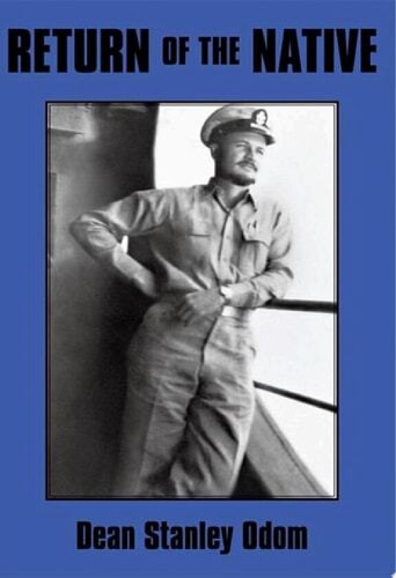 Return Of The Native av Dean Stanley Odom (Paperback)