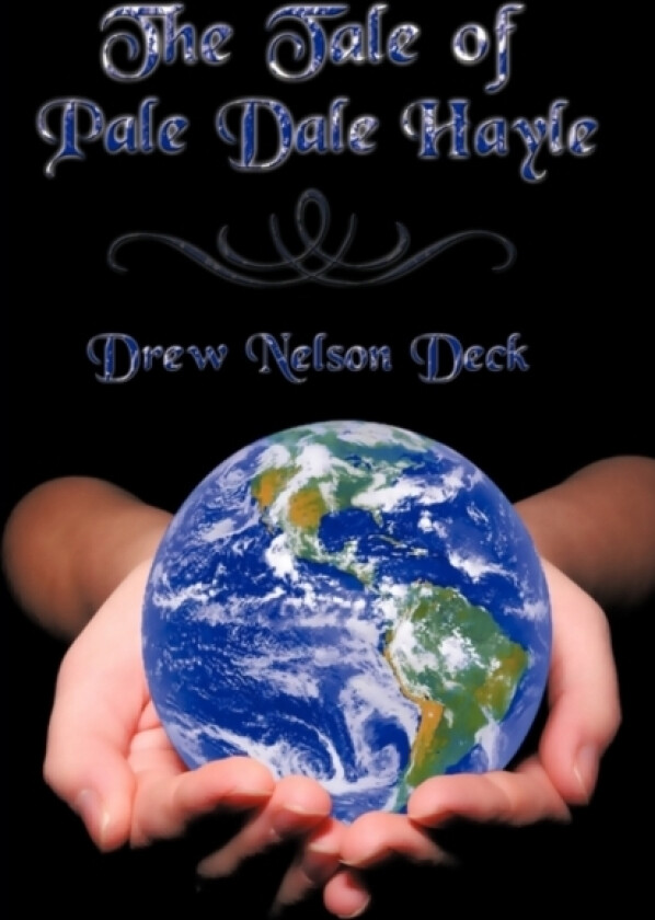The Tale of Pale Dale Hayle av Nelson Deck Drew Nelson Deck (Hardcover)