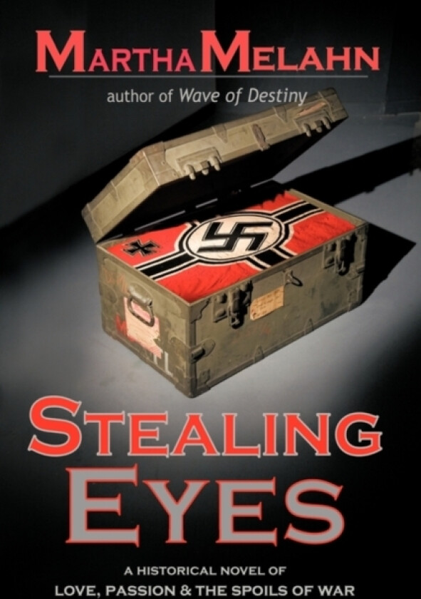 Stealing Eyes av Melahn Martha Melahn (Hardcover)
