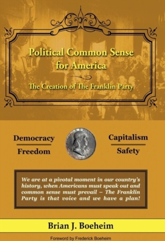 Political Common Sense for America av Brian J. Boeheim (Paperback)