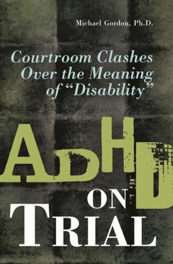 ADHD on Trial av Michael Gordon (Paperback)