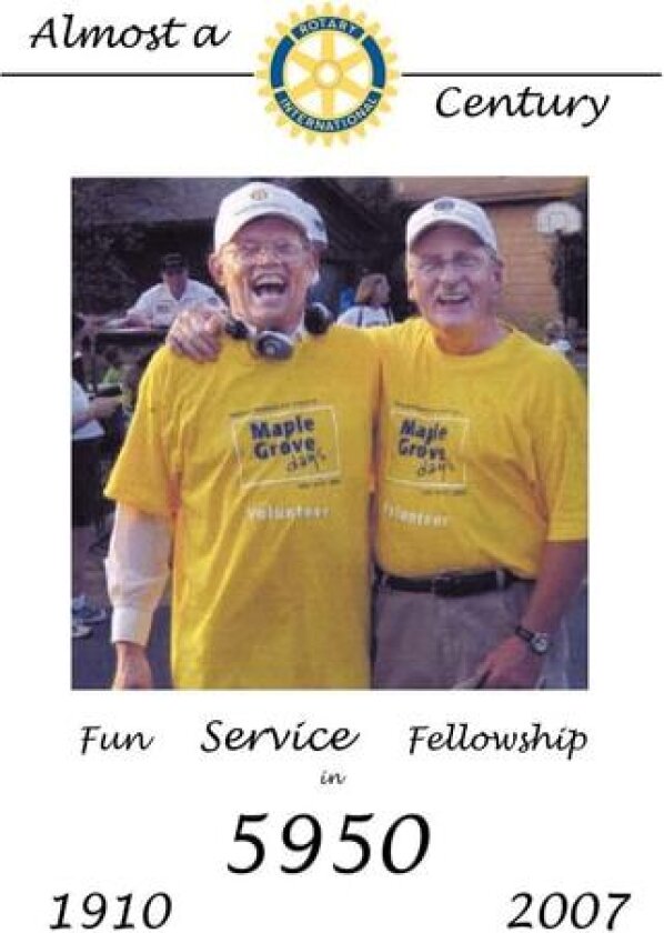 Rotary International: Almost a Century - Fun, Service, Fellowship in 5950, 1910-2007 av Don Miller (Paperback)