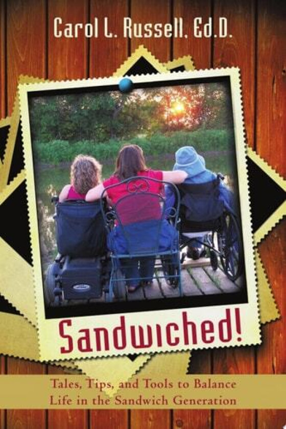 Sandwiched! av Carol L Russell Ed D (Paperback)