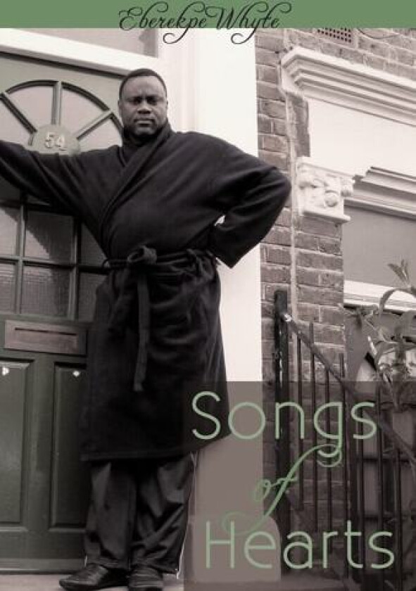 Songs of Hearts av Eberekpe Whyte (Hardcover)