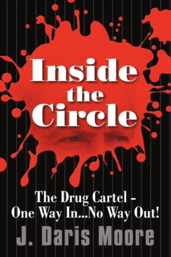 Inside the Circle av Daris Moore J Daris Moore (Hardcover)