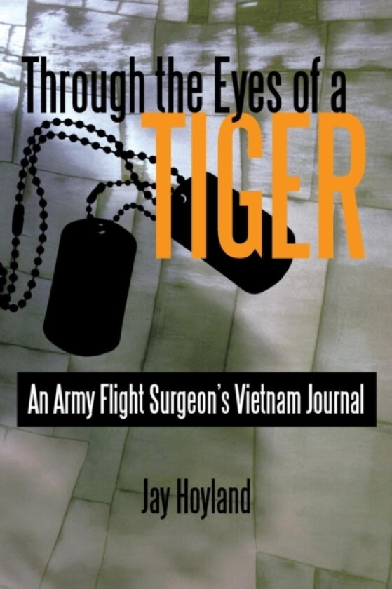 Through the Eyes of a Tiger av Jay Hoyland (Paperback)