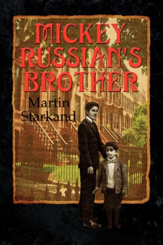 Mickey Russian's Brother av Martin Starkand (Paperback)