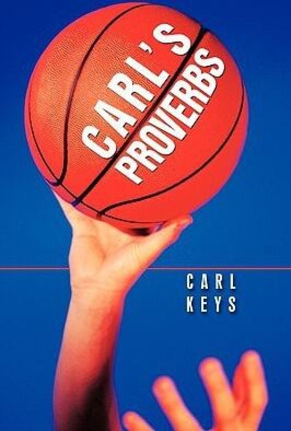 Carl's Proverbs av Carl Keys (Paperback)