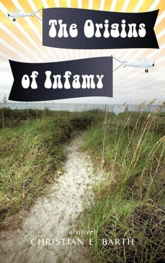 The Origins of Infamy av Christian E Barth (Paperback)