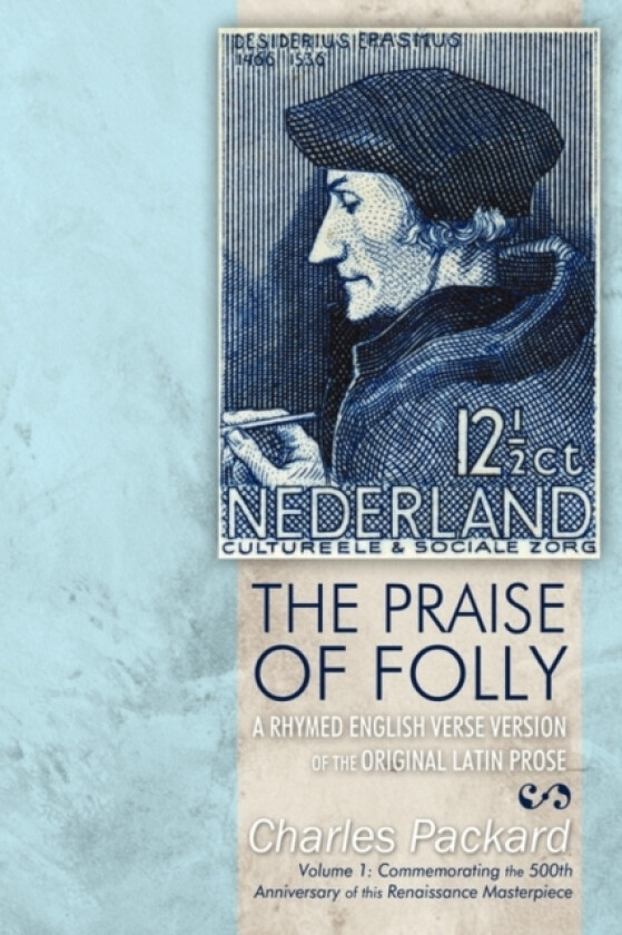 The Praise of Folly av Charles Packard (Hardcover)