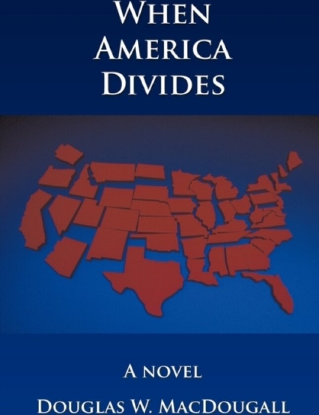 When America Divides av Douglas W. MacDougall (Paperback)