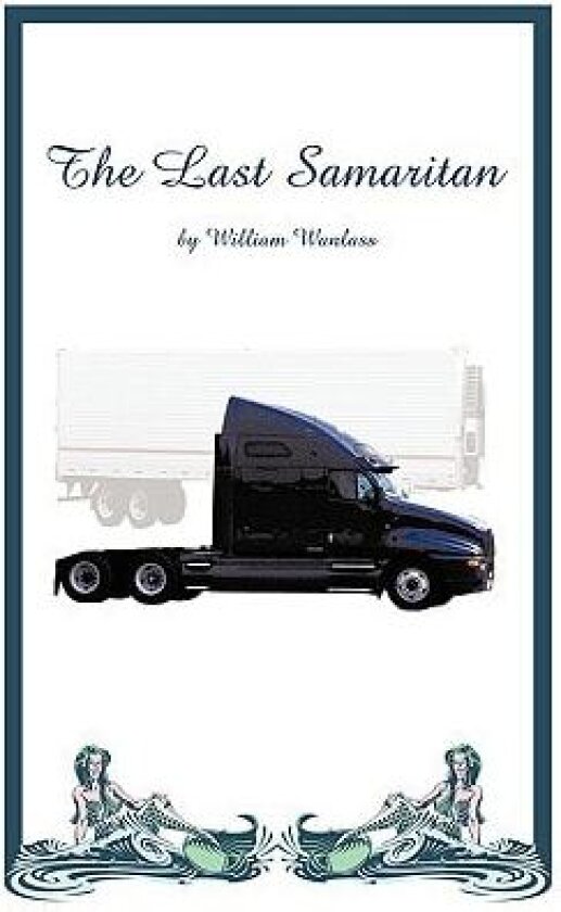 The Last Samaritan av William Wanlass (Paperback)