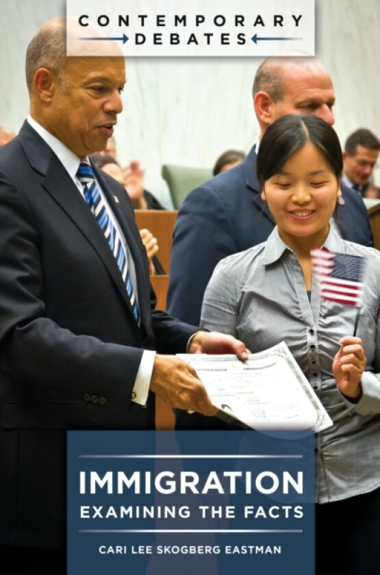 Immigration av Cari Lee Skogberg Eastman (Hardcover)