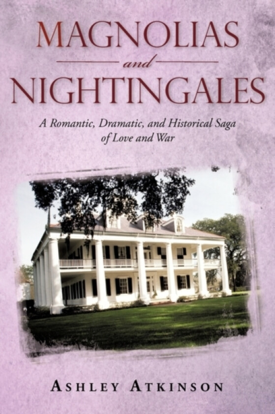 Magnolias and Nightingales av Ashley Atkinson (Paperback)