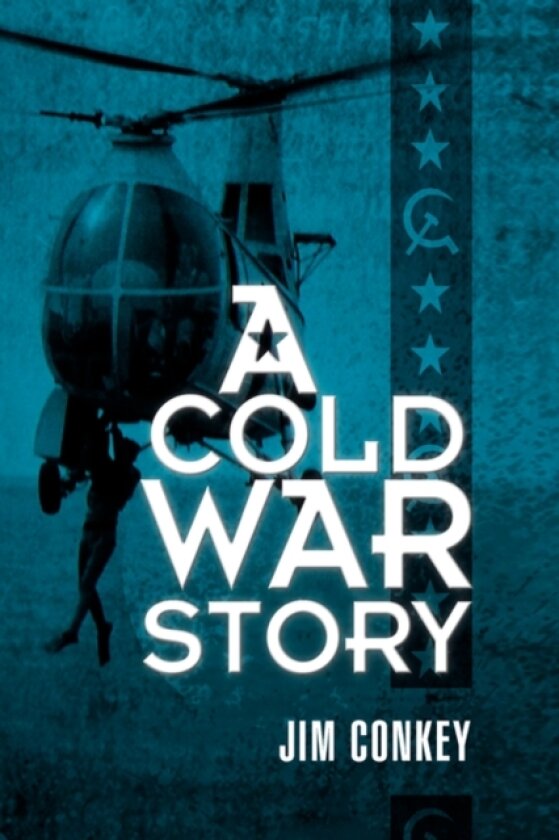 A Cold War Story av Jim Conkey (Hardcover)