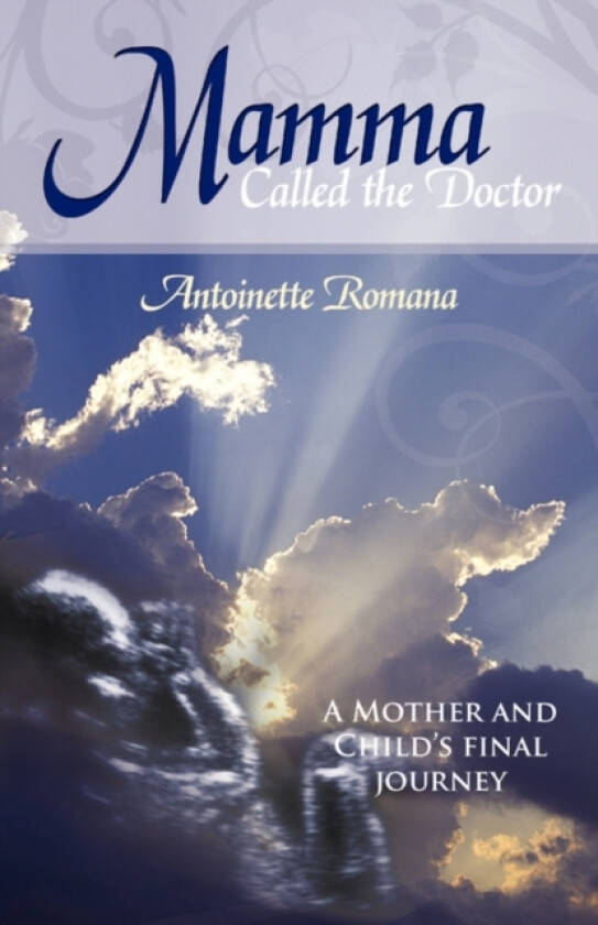 Mamma Called the Doctor av Antoinette Romana (Paperback)