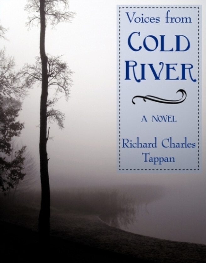 Voices from Cold River av Richard Charles Tappan (Paperback)