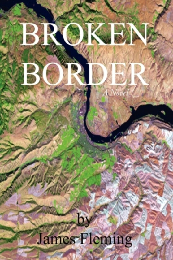 Broken Border av James Fleming (Paperback)