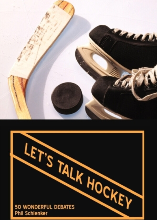 Let's Talk Hockey av Phil Schlenker (Paperback)