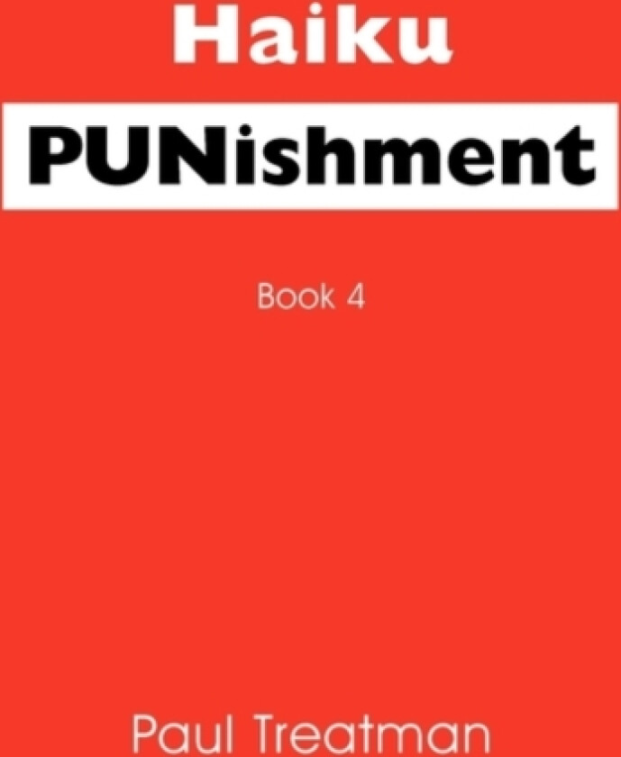 Haiku PUNishment av Paul Treatman (Paperback)