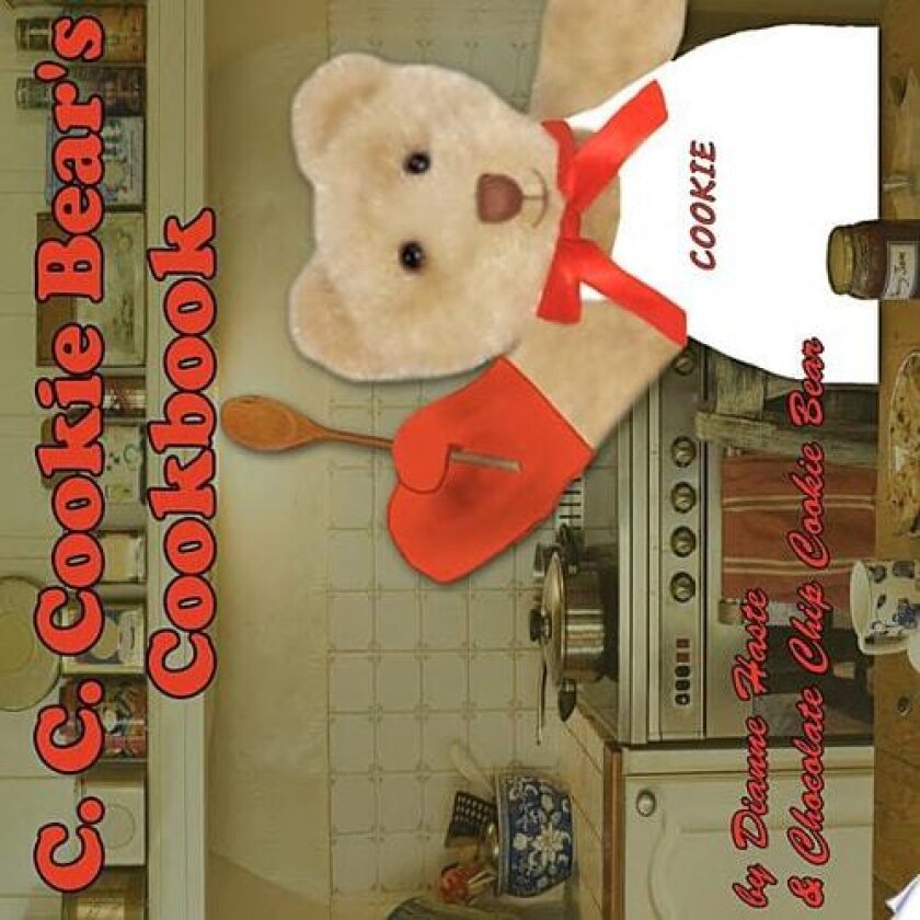C.C. Cookie Bear's Cookbook av Dianne Haste (Paperback)