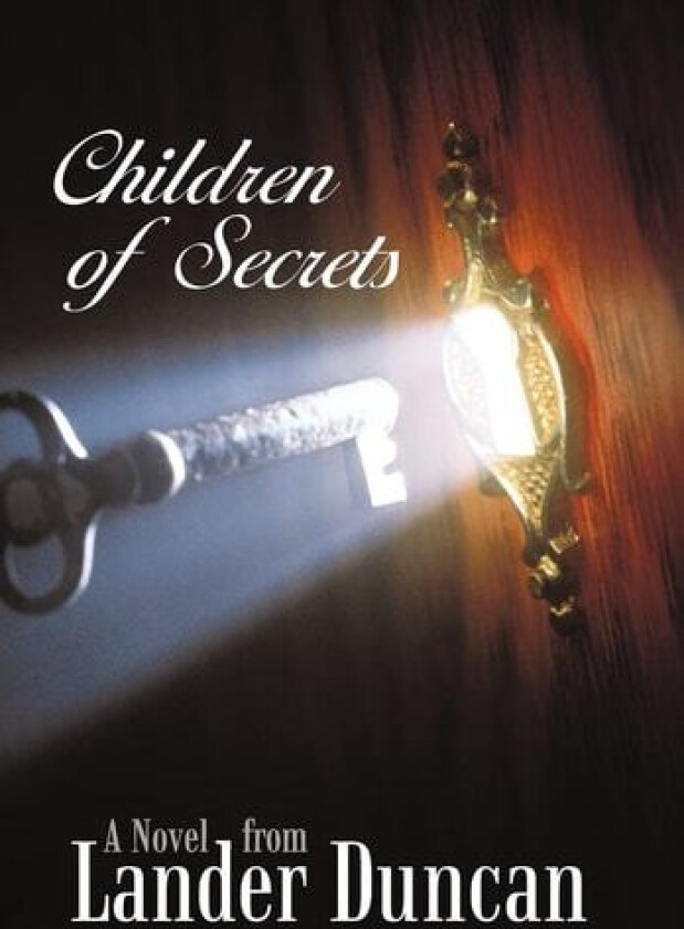 Children of Secrets av Duncan Lander Duncan (Hardcover)