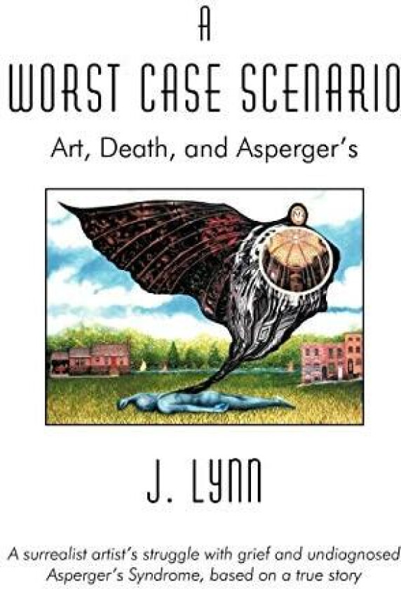 A Worst Case Scenario av Lynn J Lynn (Hardcover)