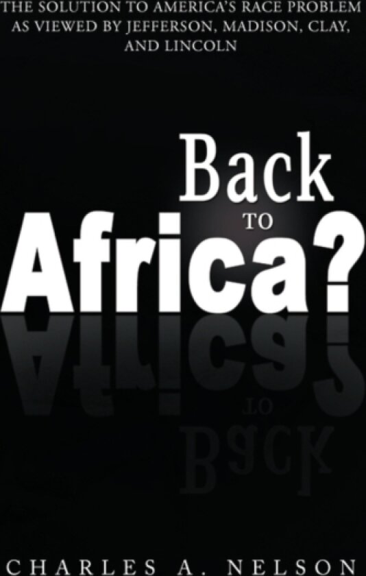 Back To Africa? av Charles A Nelson (Paperback)