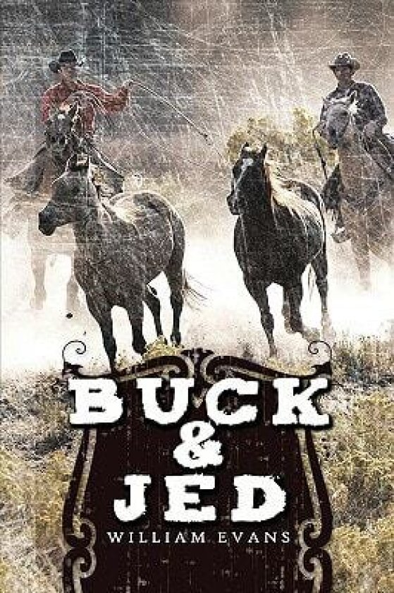 Buck and Jed av William Evans MD (Paperback)