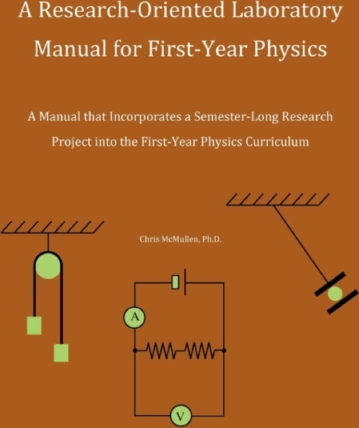 A Research-Oriented Laboratory Manual For First-Year Physics av Chris McMullen (Paperback)