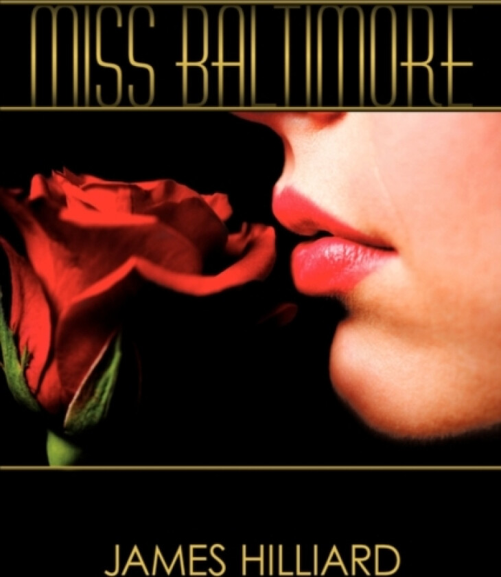 Miss Baltimore av James Hilliard (Hardcover)