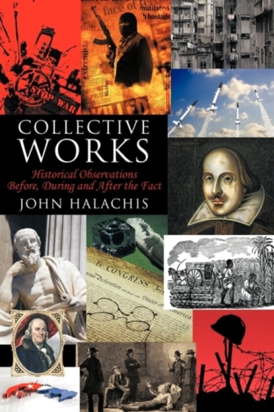 Collective Works av John Halachis (Paperback)