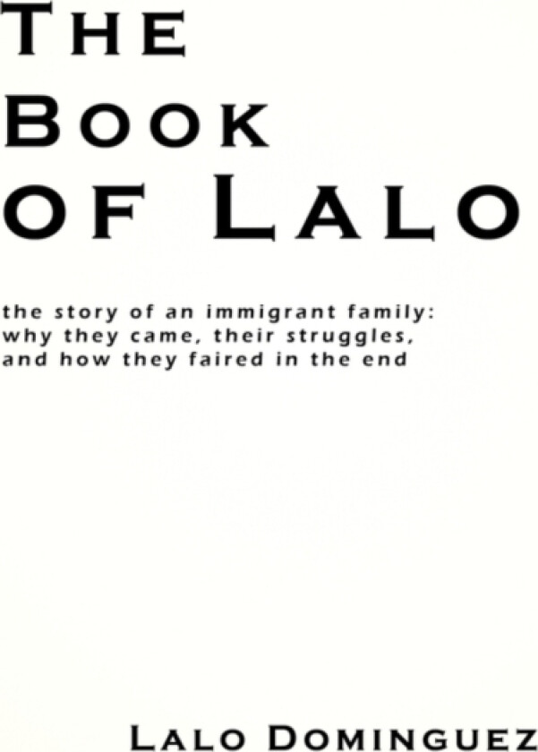 The Book of Lalo av Lalo Dominguez (Paperback)