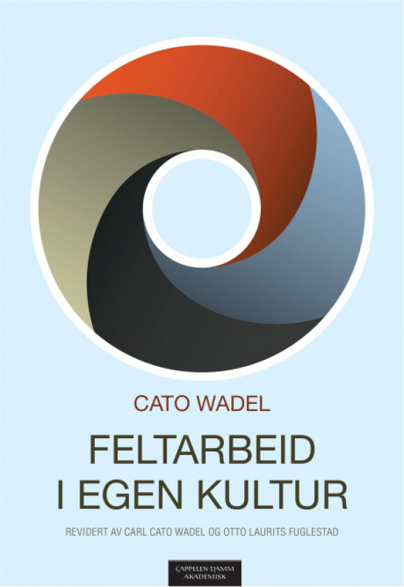 Feltarbeid i egen kultur av Cato Wadel