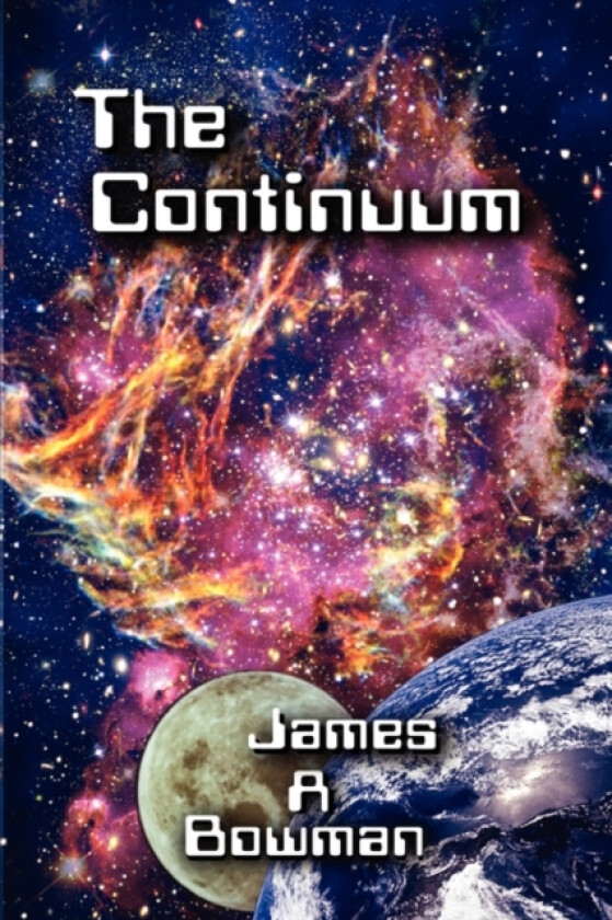 The Continuum av James A. Bowman (Paperback)