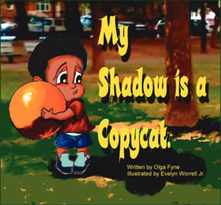 My Shadow is a Copycat av Olga Fyne (Paperback)