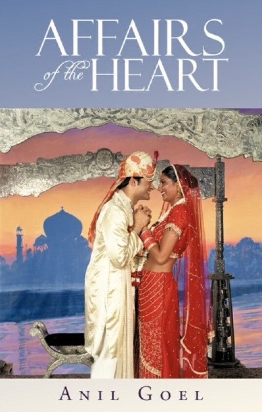 Affairs of the Heart av Anil Goel (Paperback)