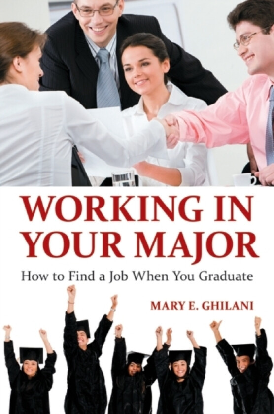 Working in Your Major av Mary E. Ghilani (Hardcover)