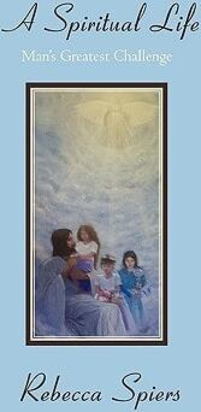 A Spiritual Life av Rebecca Spiers (Hardcover)