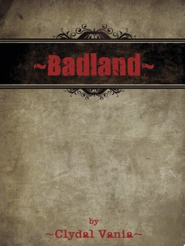 Badland av Clydal Vania (Paperback)