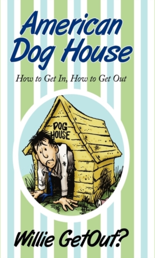 American Dog House av Willie Getout? (Hardcover)