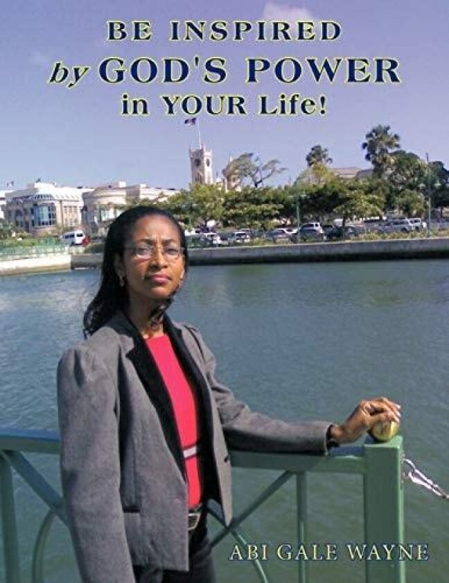 Be Inspired by God's Power in Your Life! av Abi Gale Wayne (Paperback)