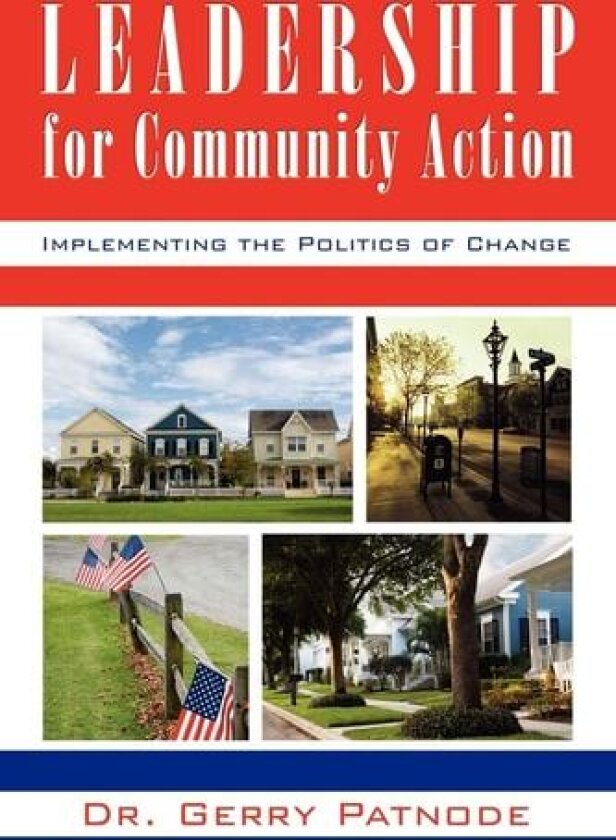 Leadership for Community Action av Dr.Gerry Patnode (Paperback)